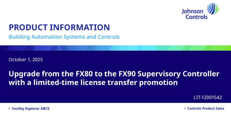 Upgrade from the FX80 to the FX90 Supervisory Controller with a limited-time license transfer promotion