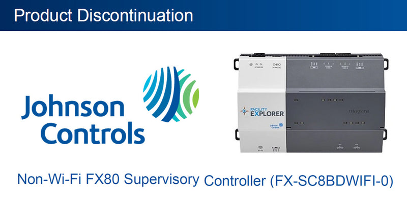 Discontinuation of non-Wi-Fi FX80 Supervisory Controller