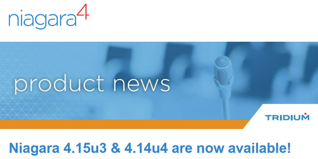 Niagara 4.15u3 & 4.14u4 are now available!