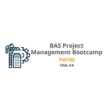 PM100: Course PM100, takes students through the complete BAS project Process